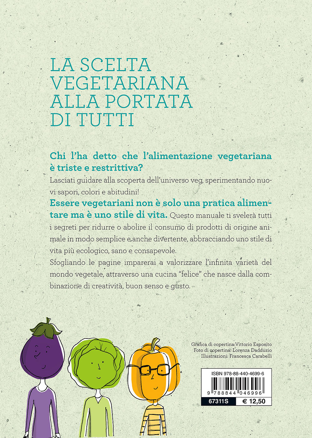 Veg per incominciare::La scelta vegetariana alla portata di tutti