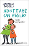 Adottare un figlio::Guida per i genitori