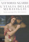 L' Italia delle meraviglie. Una cartografia del cuore
