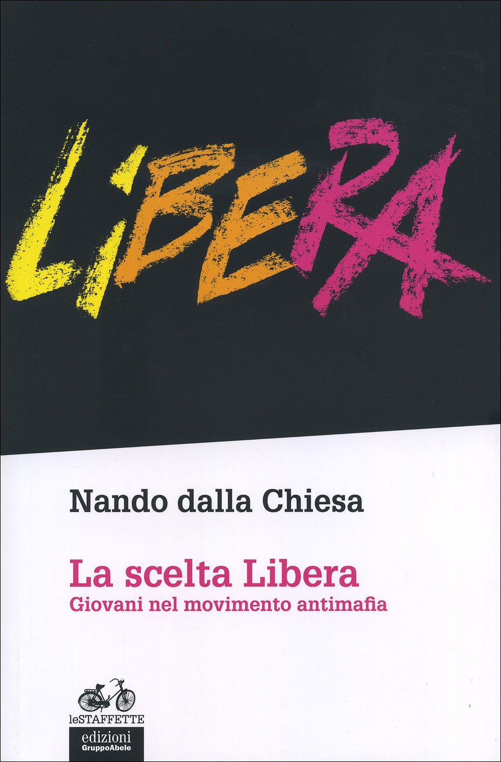 La scelta Libera::Giovani nel movimento antimafia