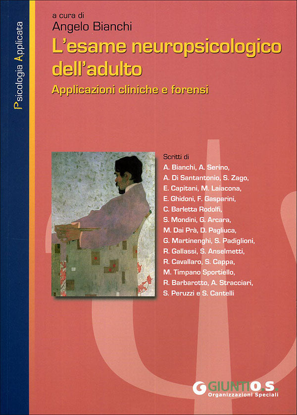 L'esame neuropsicologico dell'adulto::Applicazioni cliniche e forensi