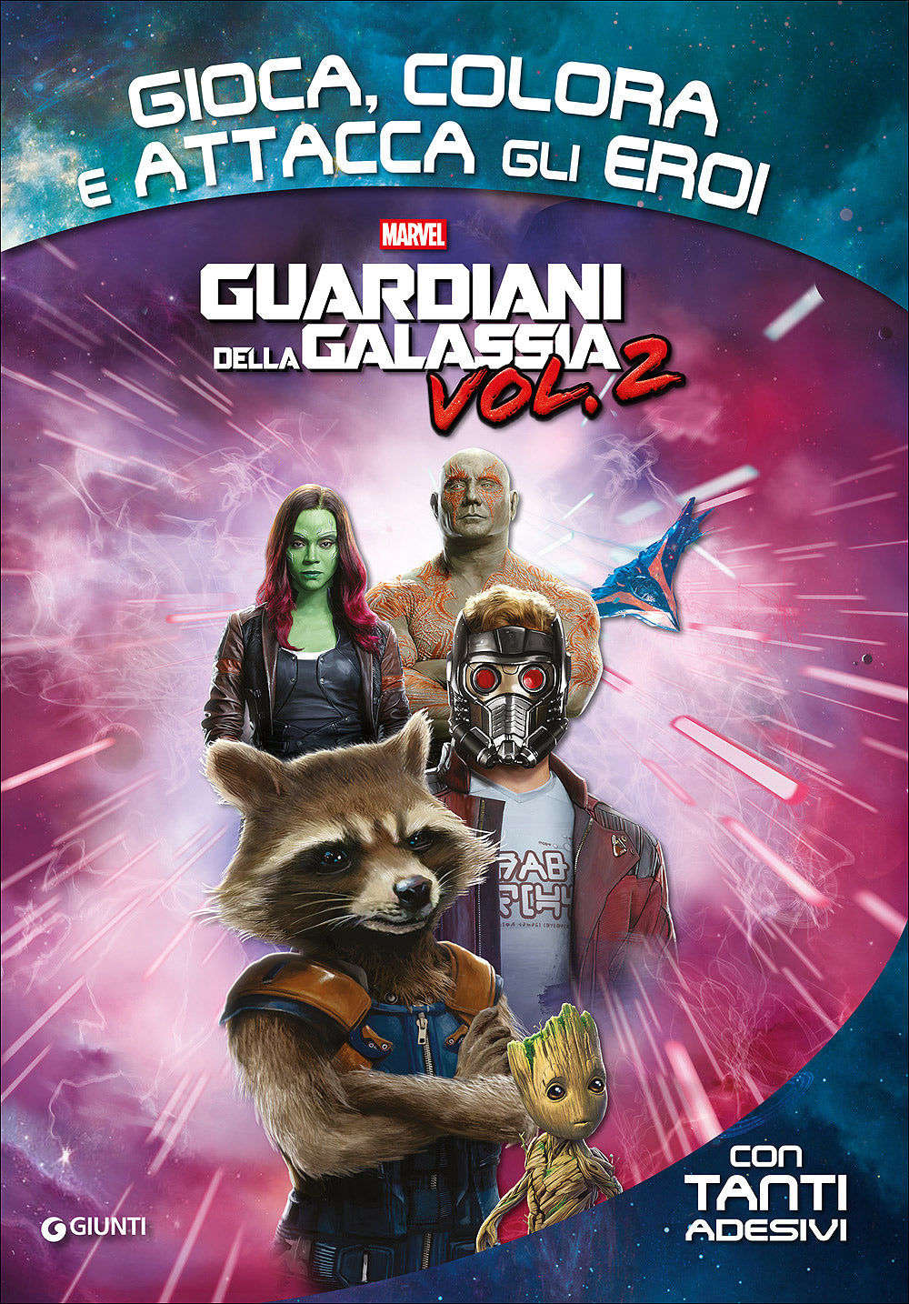 Attacca gli eroi - Guardiani della Galassia vol. 2. Gioca, colora e attacca gli eroi::Con tanti adesivi