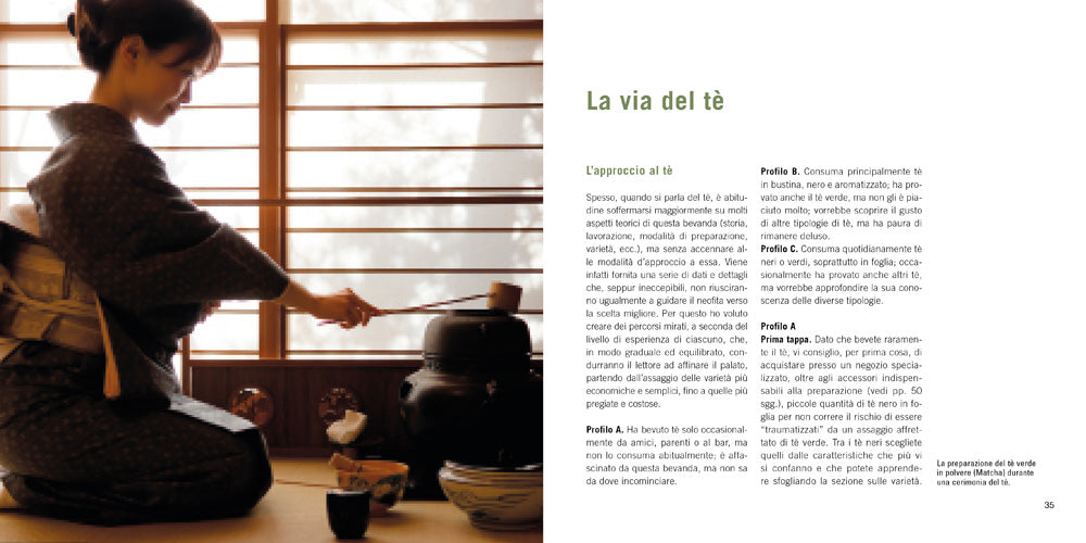 Manuale per la preparazione del tè::Degustazione e varietà - La cerimonia del tè - Stili di infusione