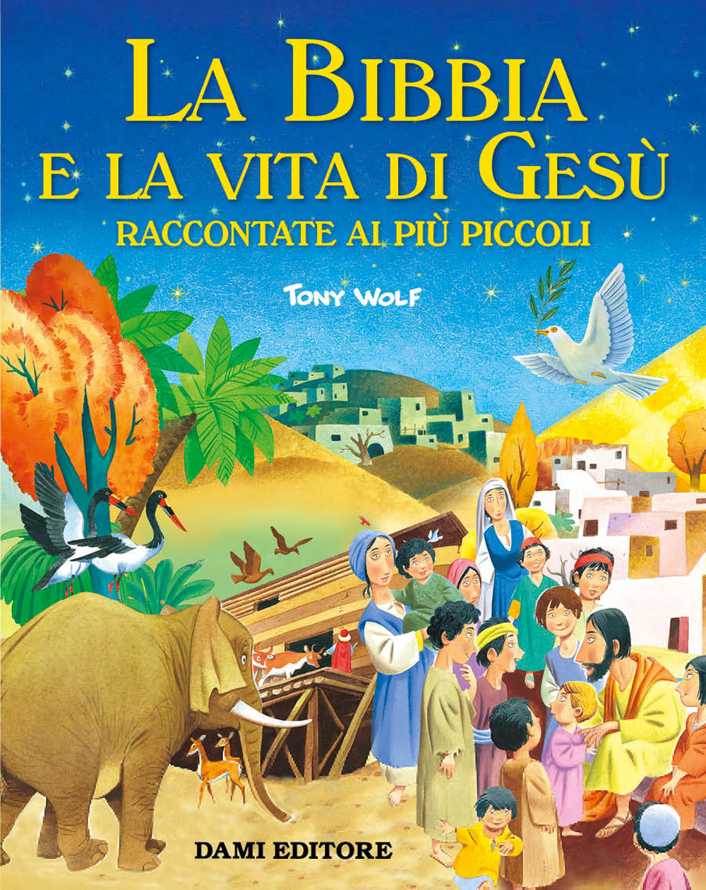 La Bibbia e la vita di Gesù raccontate ai più piccoli