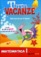 Tutto vacanze - Matematica 1::Tanti esercizi per il ripasso. E in più... Un tuffo nei giochi con divertenti quiz di logica