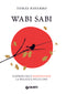 Wabi Sabi::Scoprire nell'imperfezione la bellezza delle cose
