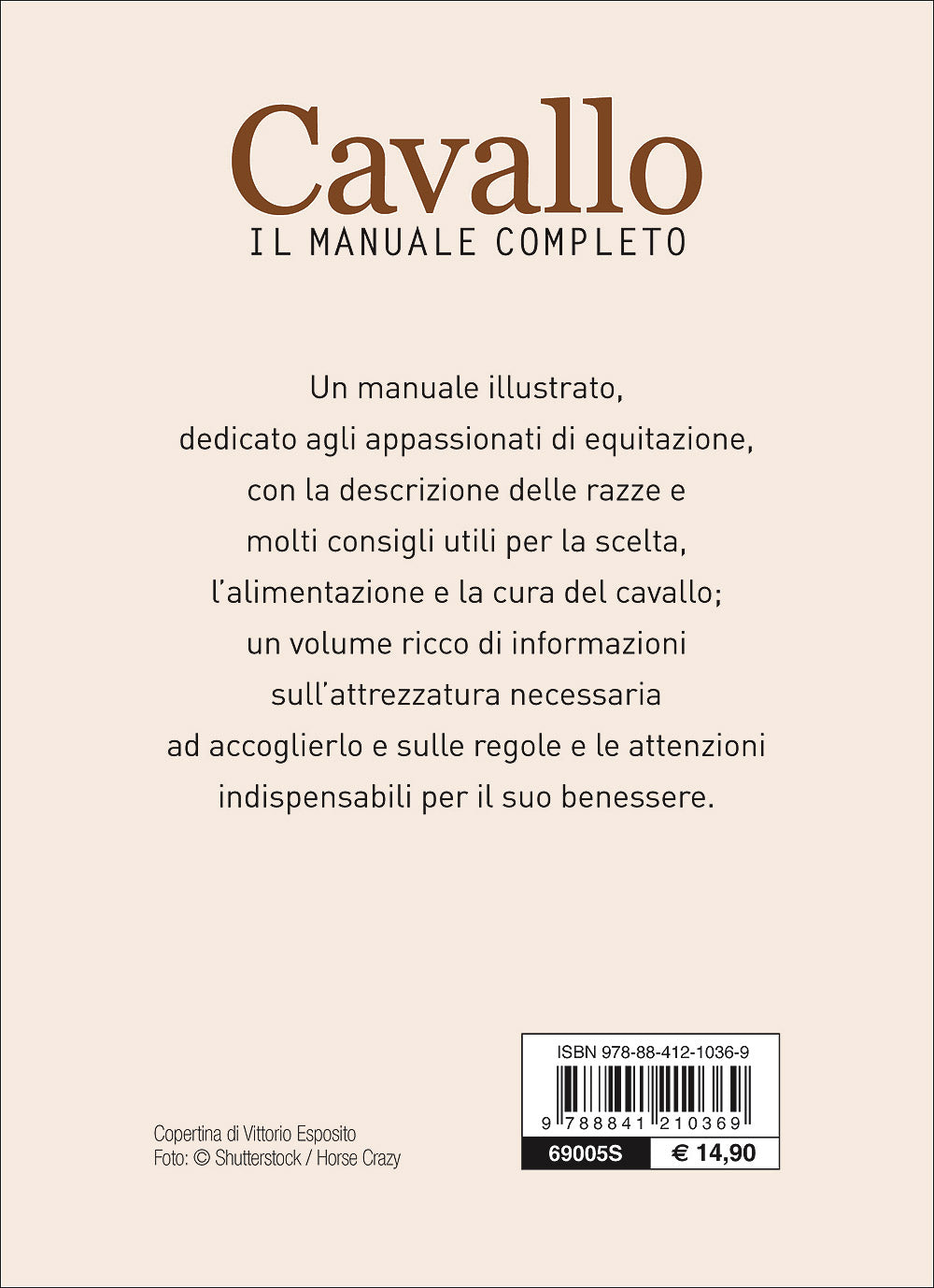 Cavallo. Il manuale completo::Razze, psicologia, alimentazione, pronto soccorso