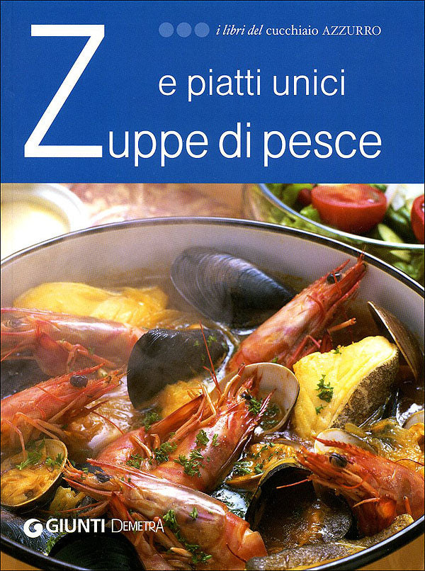Zuppe di pesce e piatti unici