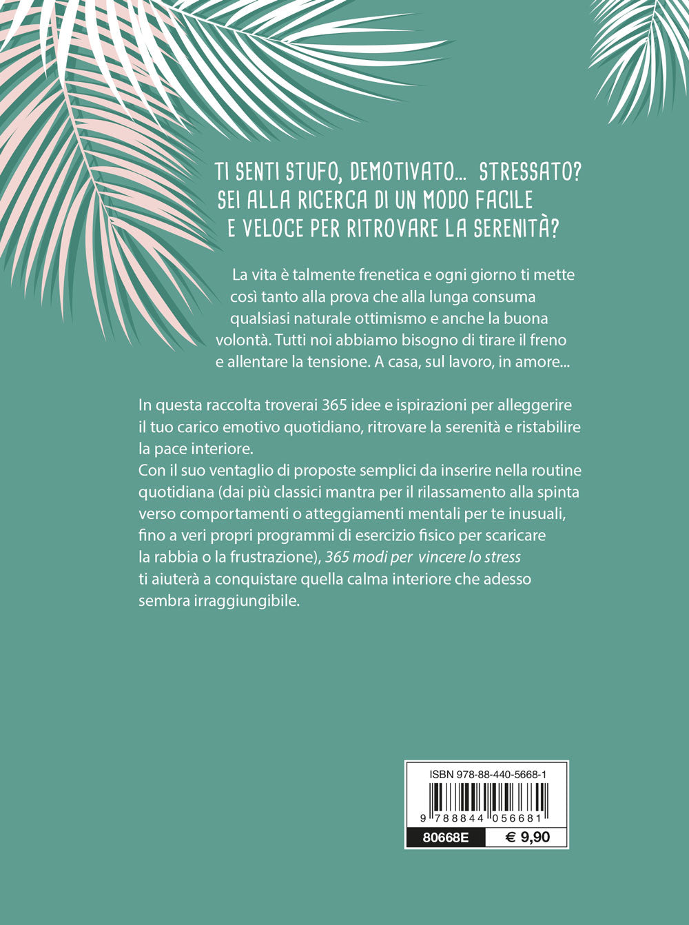 365 modi per vincere lo stress::come rilassarsi e trovare la calma perfetta