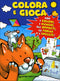 Colora e Gioca::Con i colori, i numeri, gli opposti, le forme e l'inglese!
