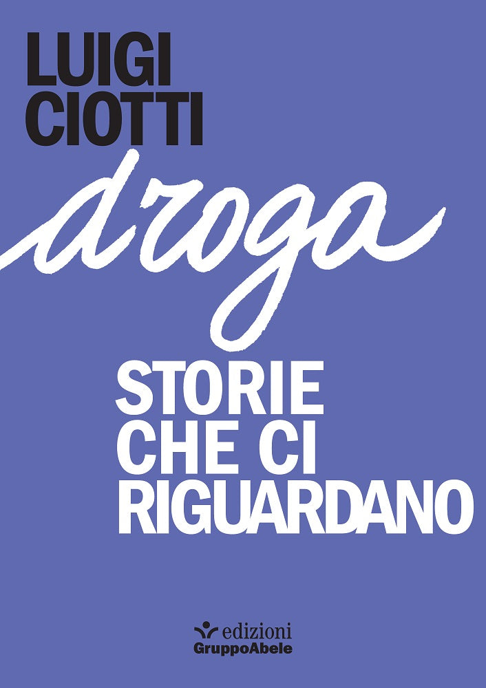 Droga::Storie che ci riguardano