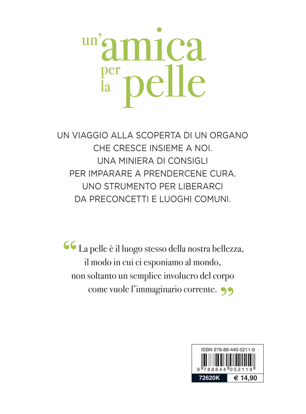 Un'amica per la pelle::Tutti i segreti per avere una pelle sana e luminosa