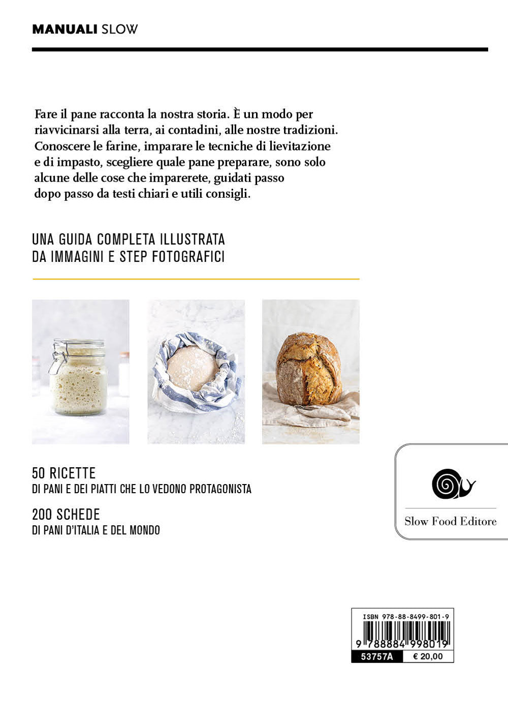 IL MONDO DEL PANE::CONOSCERLO, SCEGLIERLO, FARLO IN CASA