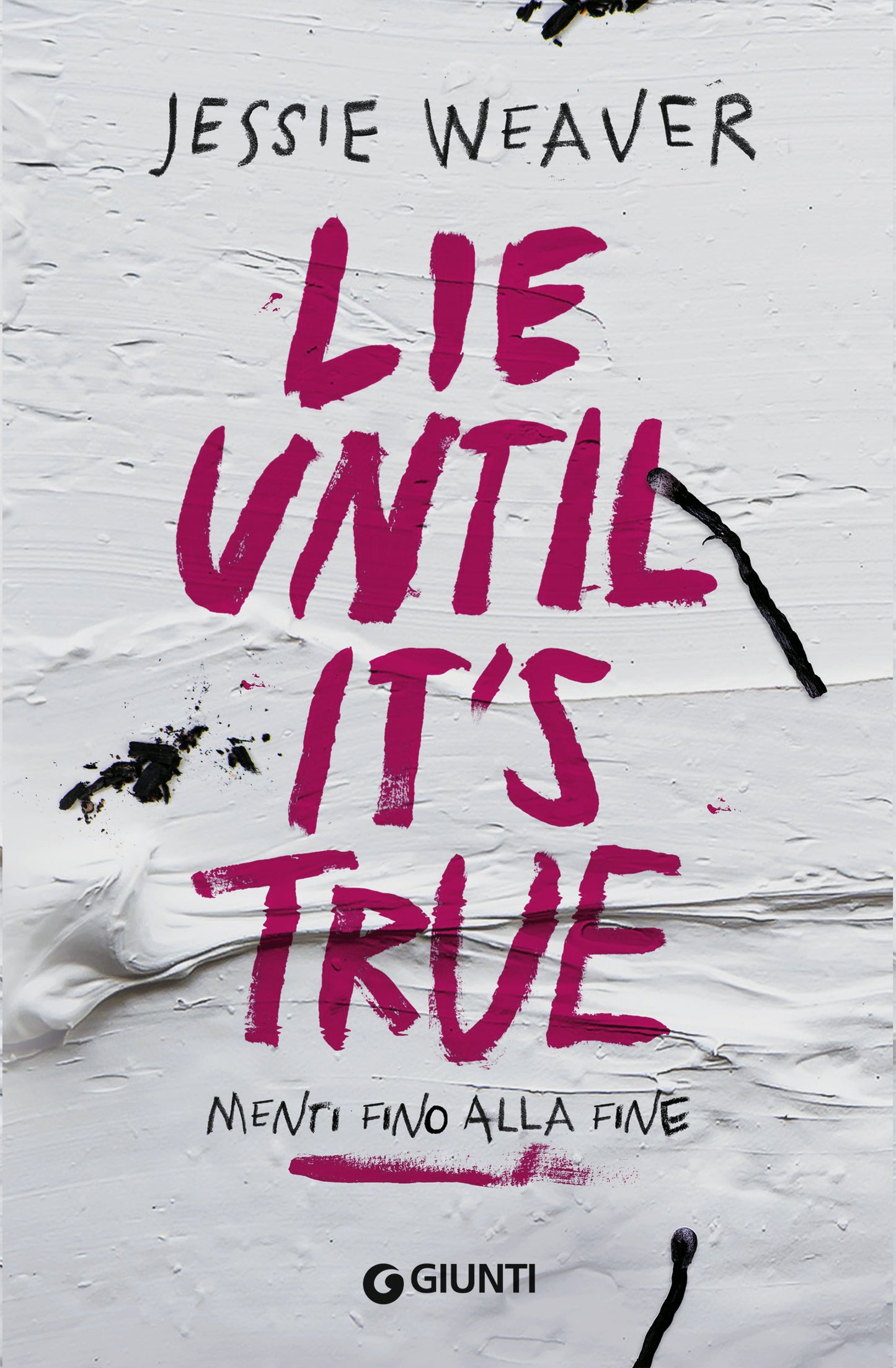 Lie until it's true::Menti fino alla fine