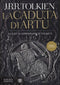 La caduta di Artù. Testo inglese a fronte