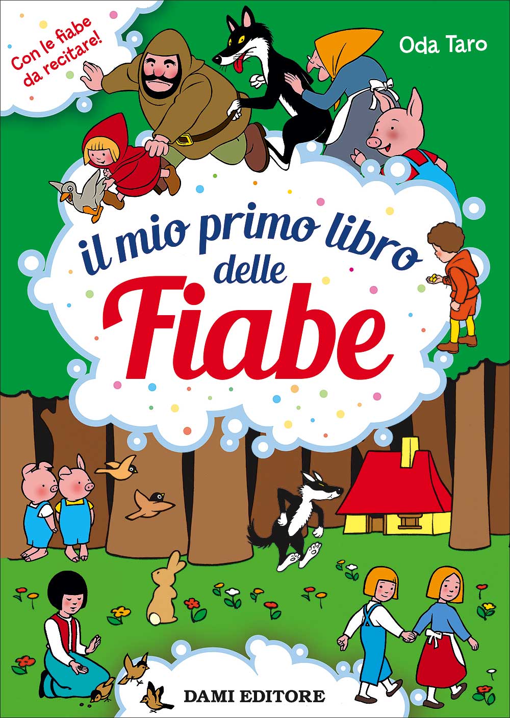 Il mio primo libro delle Fiabe::Con le fiabe da recitare!