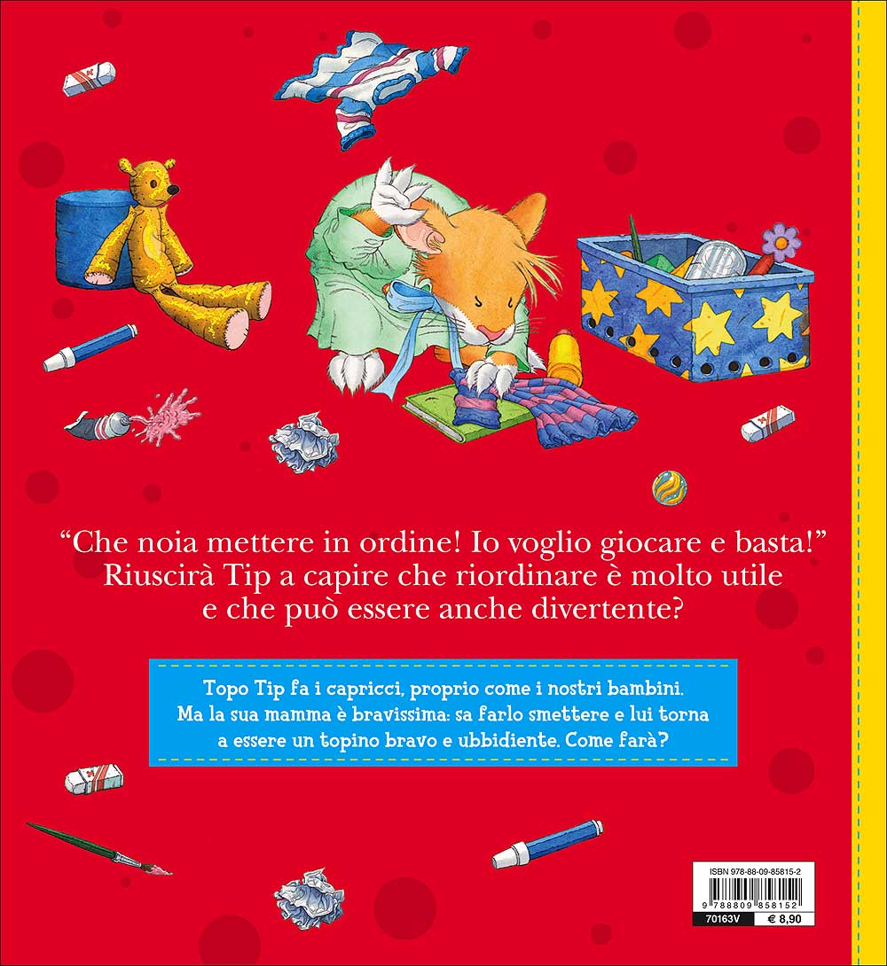 Topo Tip. Non voglio mettere in ordine!