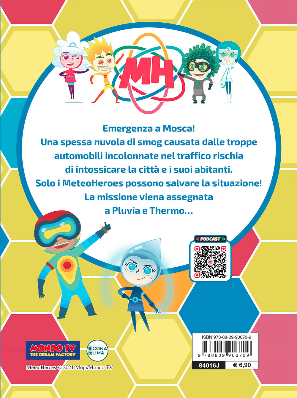 Meteoheroes. Pluvia e Thermo in “Ingorgo mostruoso"
