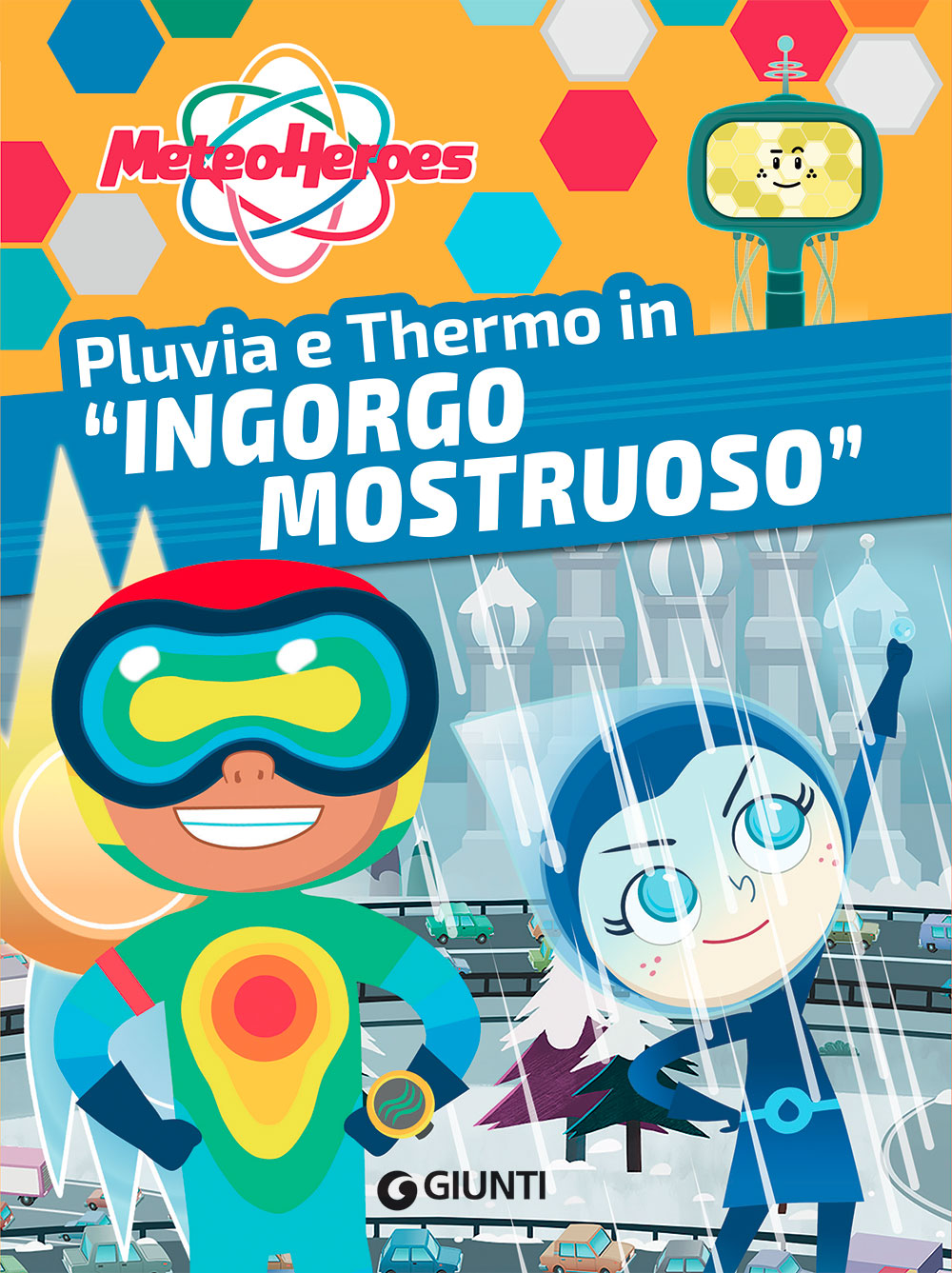 Meteoheroes. Pluvia e Thermo in “Ingorgo mostruoso"