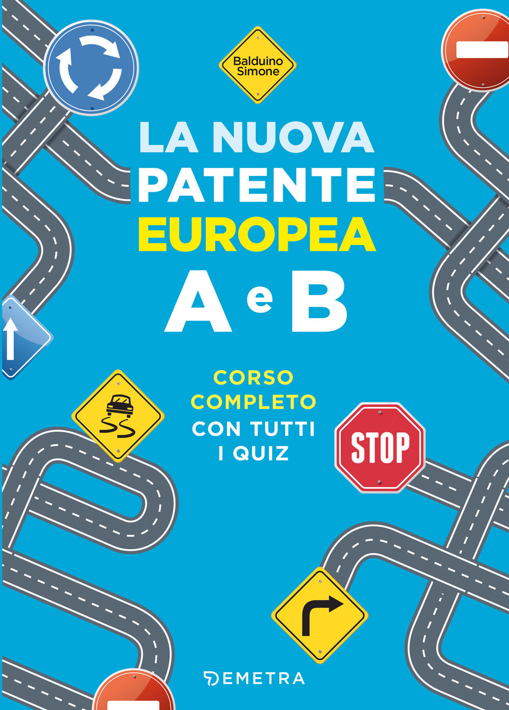 La nuova patente europea A e B ::Corso completo con tutti i quiz
