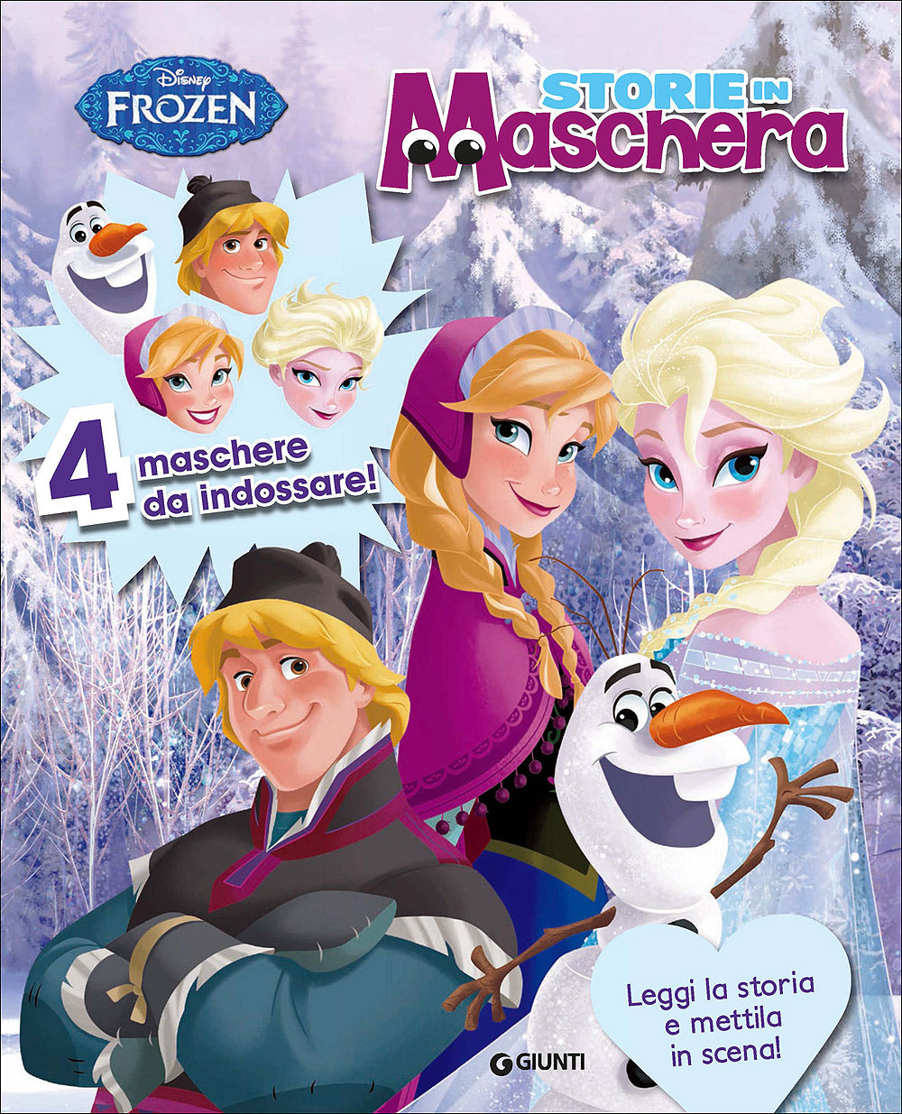 Storie in Maschera - Frozen::4 maschere da indossare! - Leggi la storia e mettila in scena!