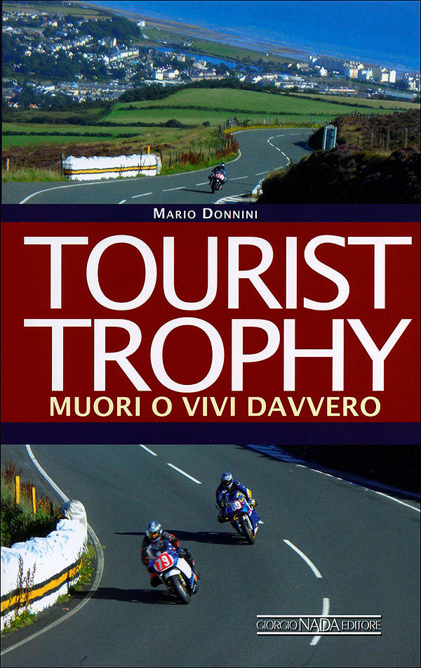 Tourist Trophy::Muori o vivi davvero