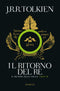 Il ritorno del Re. Il Signore degli Anelli. Vol. 3
