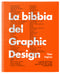 La bibbia del Graphic Design