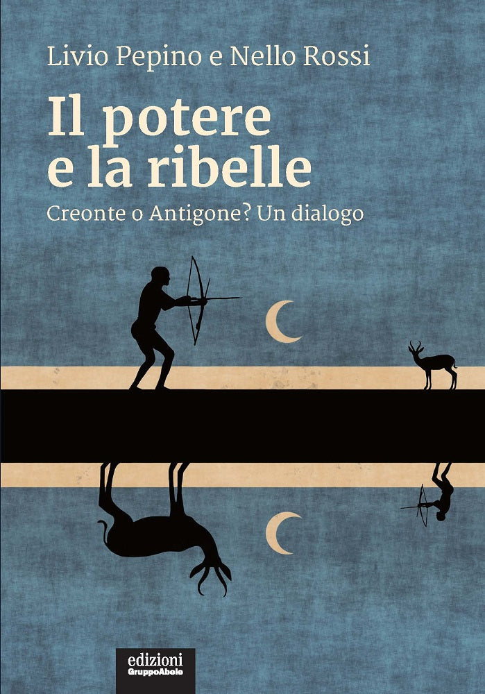 Il potere e la ribelle::Creonte o Antigone? Un dialogo