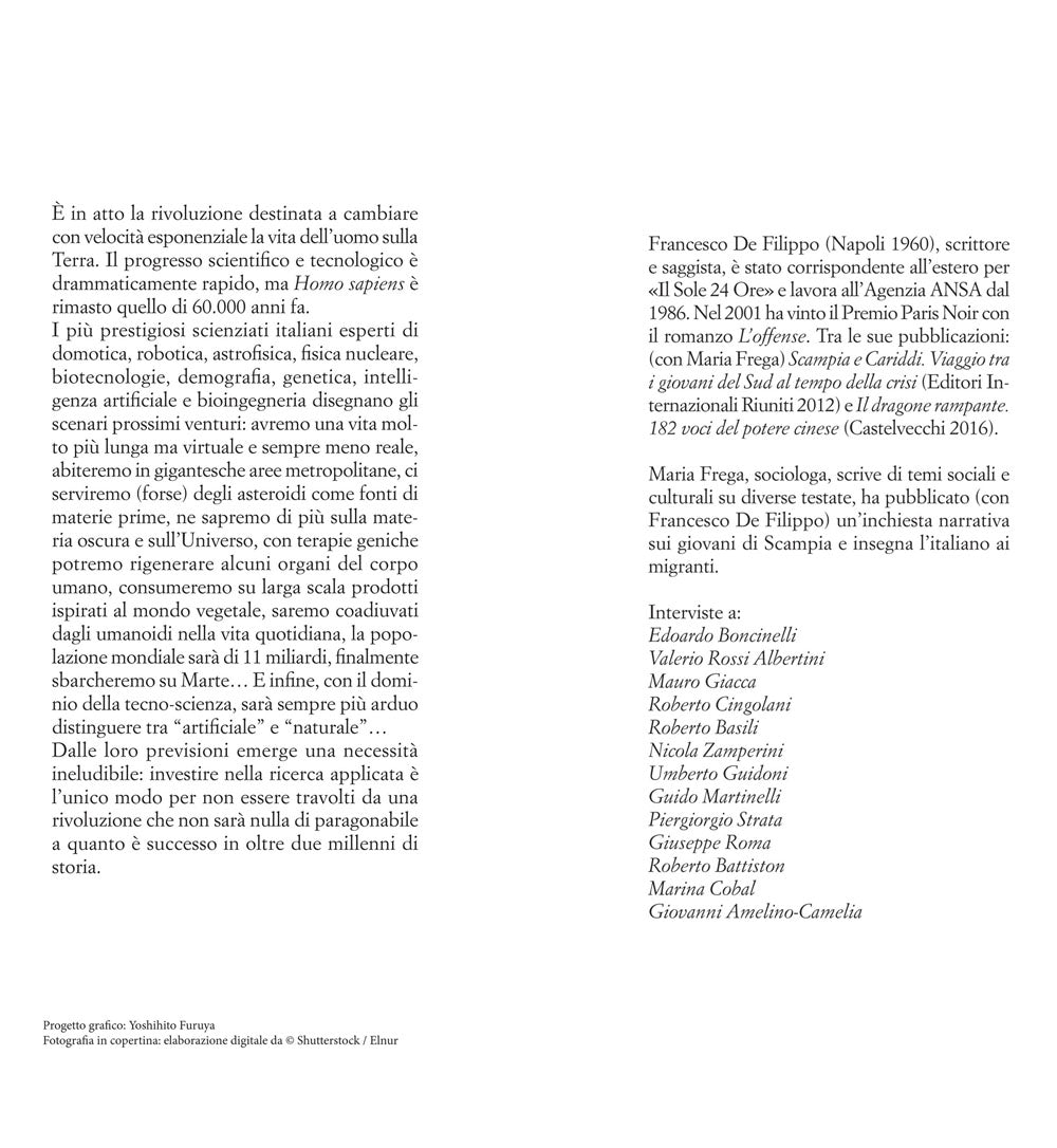 Prossimi umani::Dalla genetica alla robotica, dalla bomba demografica ai big data... - Come sarà la nostra vita tra vent'anni