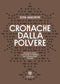 Cronache dalla polvere::Un mosaic novel nel cuore di tenebra del colonialismo italiano