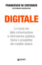 Digitale::La nuova era della comunicazione e informazione pubblica. Storia e prospettive del modello italiano