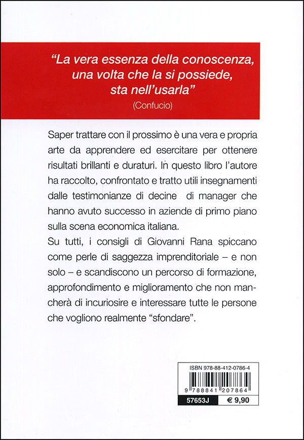Il comportamento vincente nella vita professionale::Le esperienze di chi ce l'ha fatta - Con i consigli di Giovanni Rana