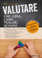 Valutare::Che cosa, come, perché, quando - Materiali aggiuntivi on line: Videoformazione, Materiali di approfondimento e operativi