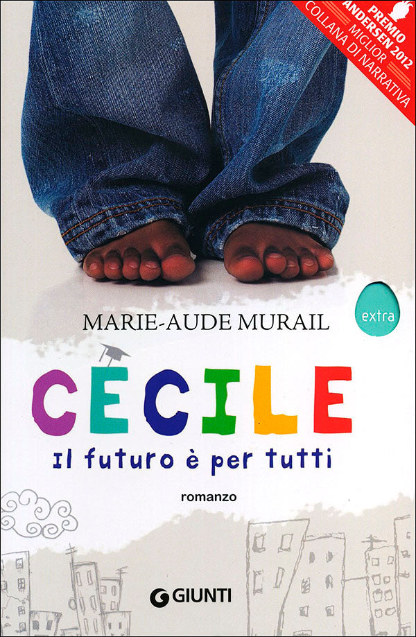 Cécile. Il futuro è per tutti::Romanzo
