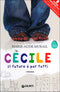 Cécile. Il futuro è per tutti::Romanzo
