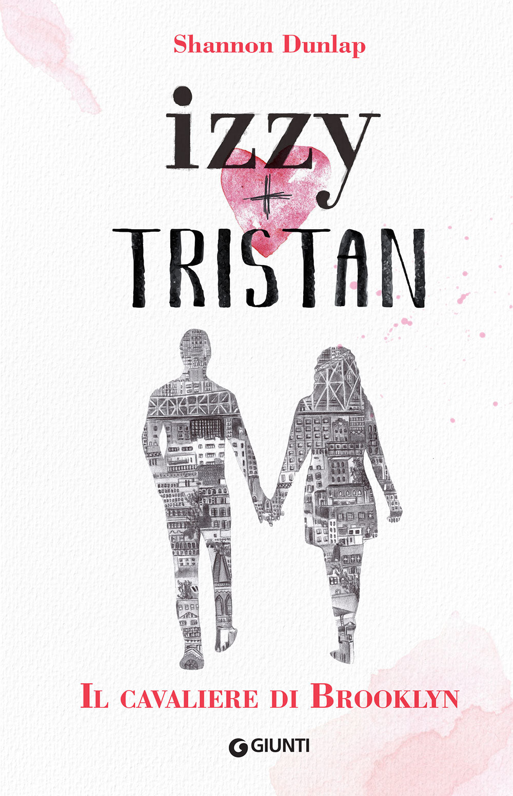 Izzy + Tristan. Il Cavaliere di Brooklyn