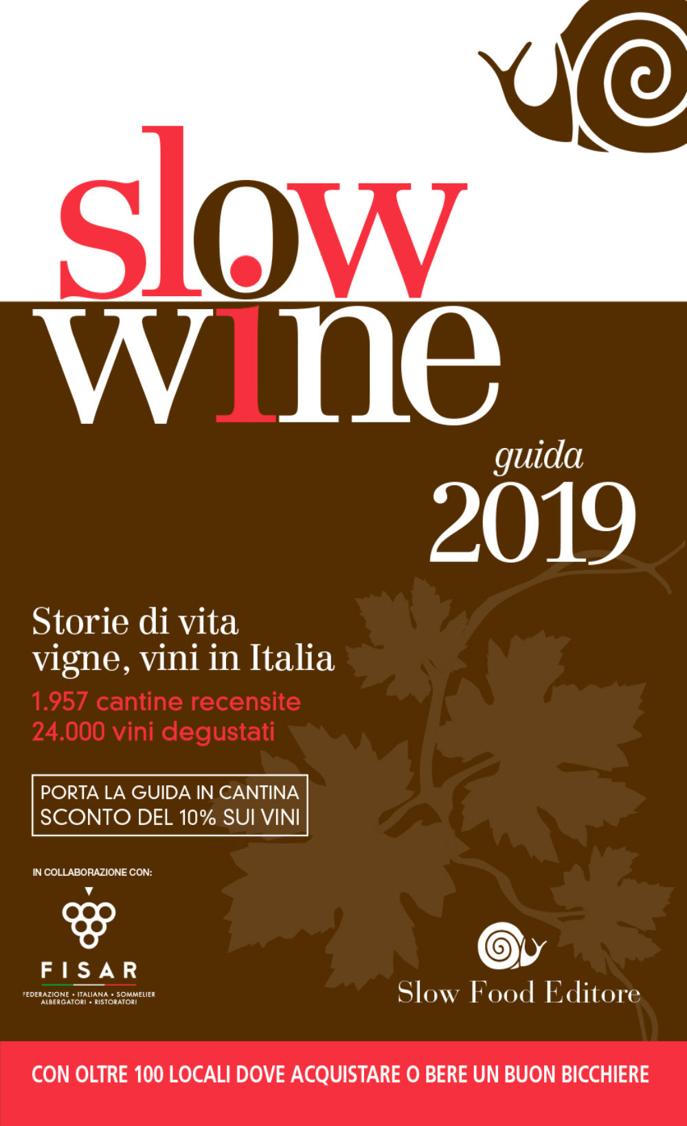 Slow Wine 2019::Storie di vita, vigne, vini in Italia