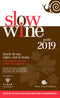 Slow Wine 2019::Storie di vita, vigne, vini in Italia
