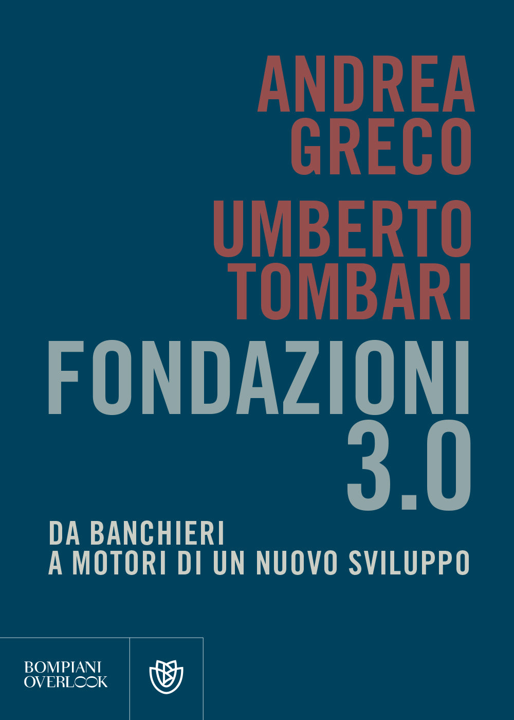 Fondazioni 3.0::Da banchieri a motori di un nuovo sviluppo