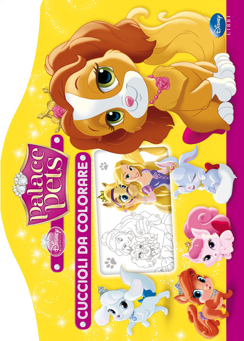 Cuccioli da colorare. Palace pets. Ediz. illustrata