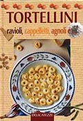 Tortellini, ravioli, cappelletti, agnoli e.