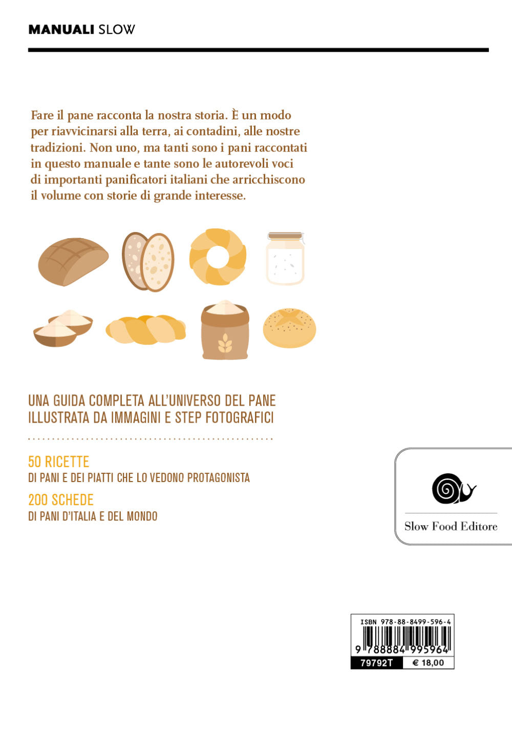 Il mondo del pane::Il libro per conoscerlo, sceglierlo, farlo in casa