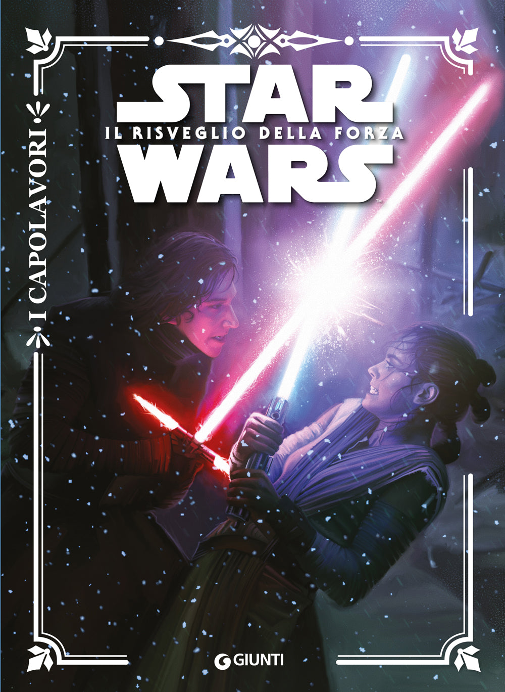 Star Wars. Il risveglio della forza - I Capolavori
