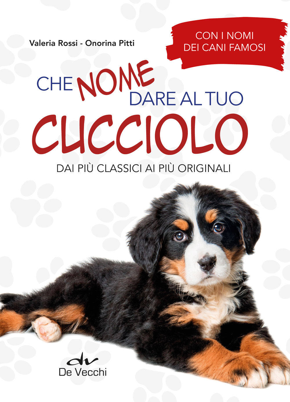 Che nome dare al tuo cucciolo::Dai più classici ai più originali - Con i nomi dei cani famosi