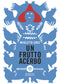 Un frutto acerbo