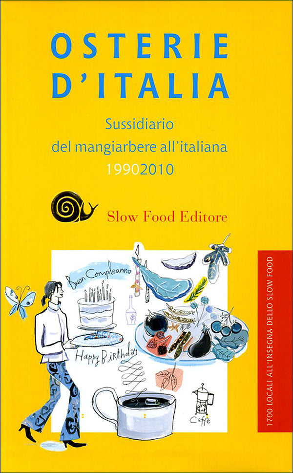 Osterie d'Italia 2010::Sussidiario del mangiarbere all'italiana 1990-2010