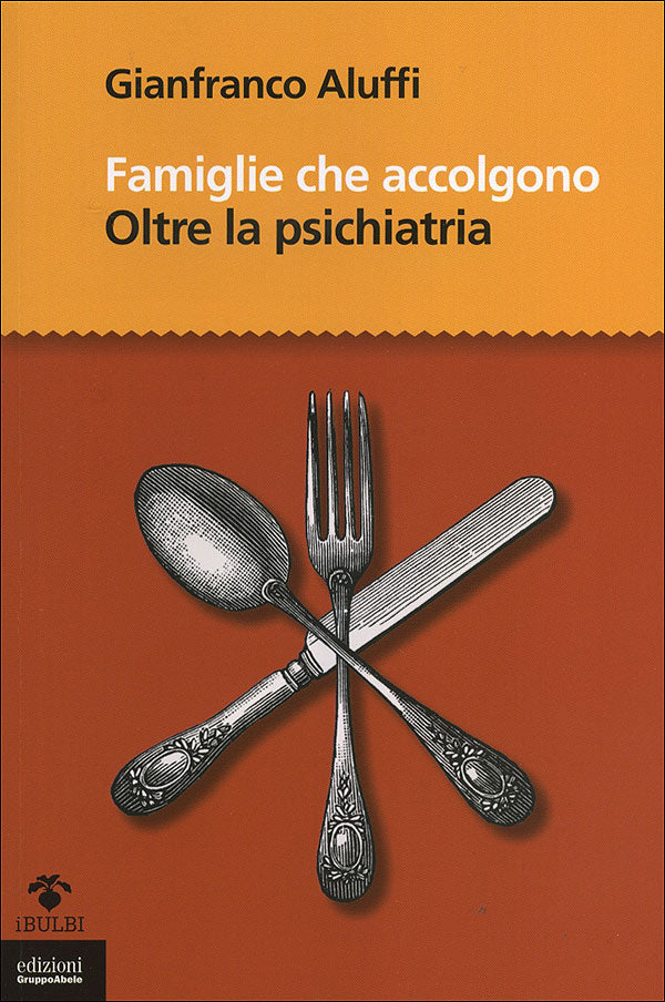 Famiglie che accolgono::Oltre la psichiatria