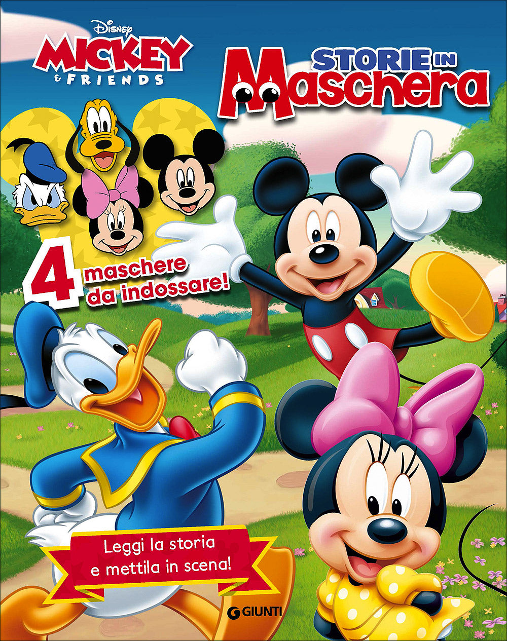 Storie in Maschera - Mickey & Friends::4 maschere da indossare! - Leggi la storia e mettila in scena!