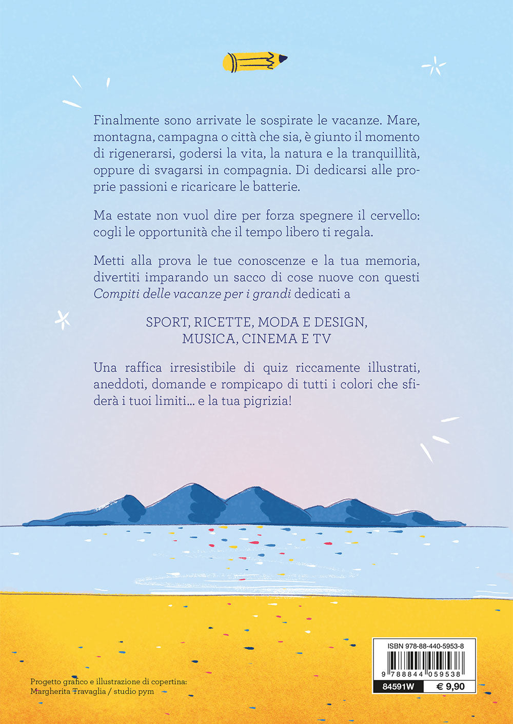 Compiti delle vacanze per i grandi ::Curiosità - Sport - Cinema - Musica - Cinema e TV